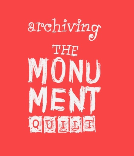 Archiving the Monument Quilt